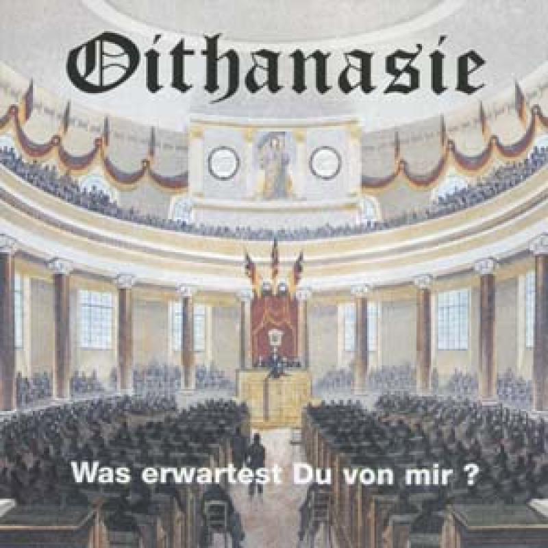 Oithanasie - Was erwartest du von mir